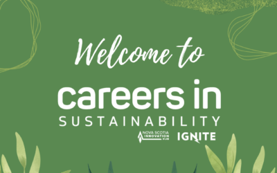 Nova Scotia Innovation Hub and IGNITE launch new Careers in Sustainability Program